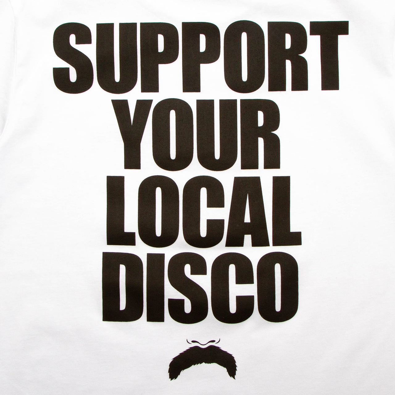 Support Your Local Disco Front Print - Tshirt - White